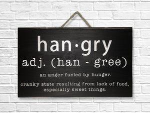 HANGRY funny wood sign for kitchen or dining room, great gift, kitchen decor, kitchen art, hangry definition