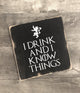 Personalized Game of Thrones name sign with wolf, dragon, bend the knee or tyrion i drink and i know things, wood sign painted, home decor